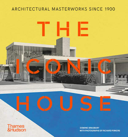 The Iconic House Paperback by Dominic Bradbury