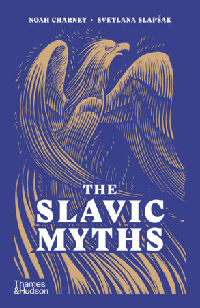 The Slavic Myths Paperback by Noah Charney