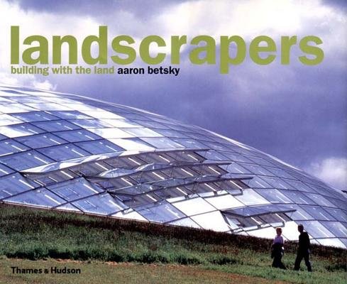 Landscrapers Hardcover by Aaron Betsky