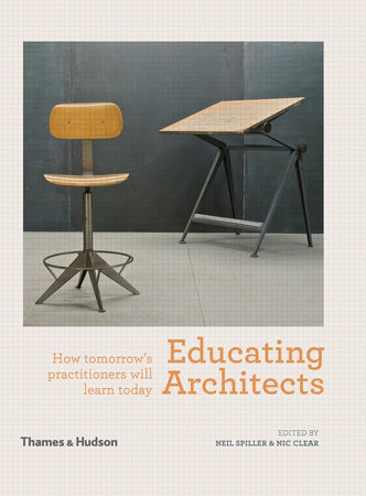Educating Architects Hardcover by Neil Spiller