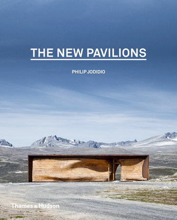 The New Pavilions Hardcover by Philip Jodidio