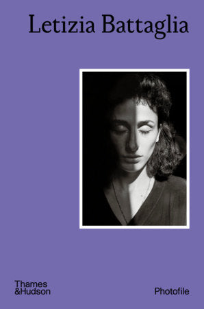 Letizia Battaglia (Photofile) Paperback by Walter Guadagnini