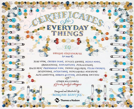 Certificates for Everyday Things Paperback by Marian Bantjes