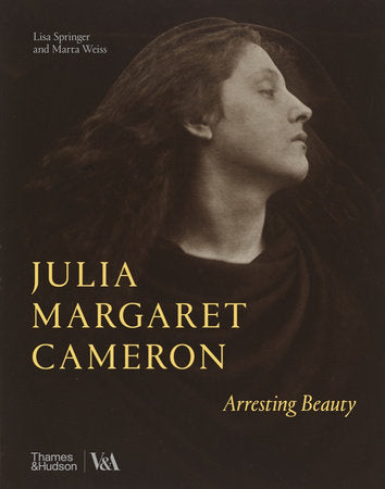 Julia Margaret Cameron ? Arresting Beauty Hardcover by Lisa Springer