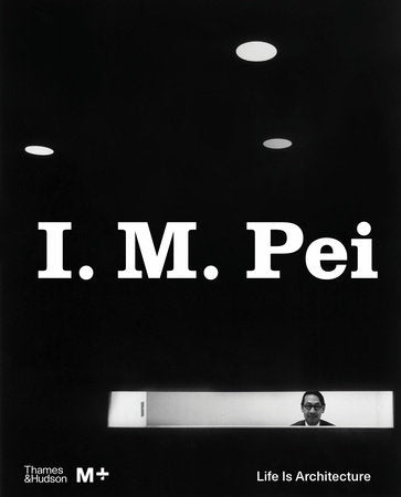 I. M. Pei Hardcover by Shirley Surya