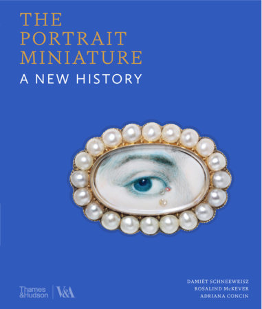The Portrait Miniature Hardcover by Damiët Schneeweisz
