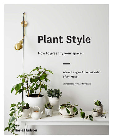 Plant Style Hardcover by Alana Langan
