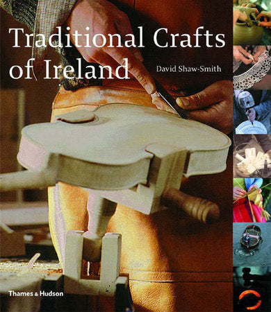 Traditional Crafts of Ireland Hardcover by David Shaw-Smith