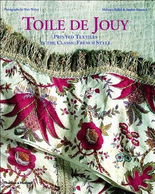 Toile De Jouy Hardcover by Melanie Riffel;Sophie Rouard