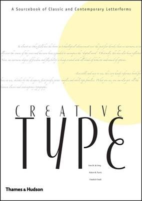 Creative Type Hardcover by Cees W Dejong;Altson Purvis;Friedrich Friedl