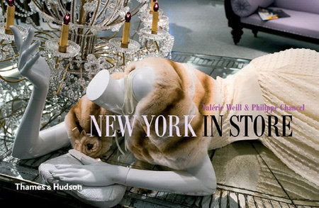 New York in Store Hardcover by Valerie Weill; Philippe Chancel; Harry Mathews