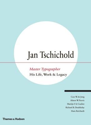 Jan Tschichold Master Typographer Hardcover by Cees W Dejong