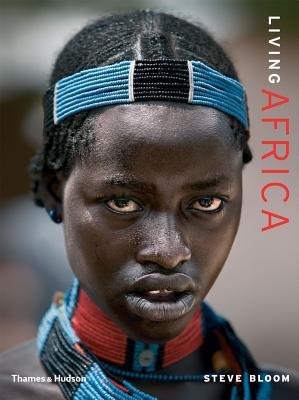 Living Africa Hardcover by Steve Bloom