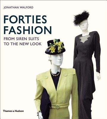 Forties Fashion Hardcover by Jonathan Walford