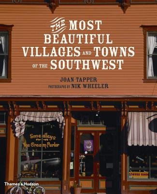 The Most Beautiful Villages and Towns of the Southwest Hardcover by Joan Tapper;Nik Wheeler;Nick Wheeler