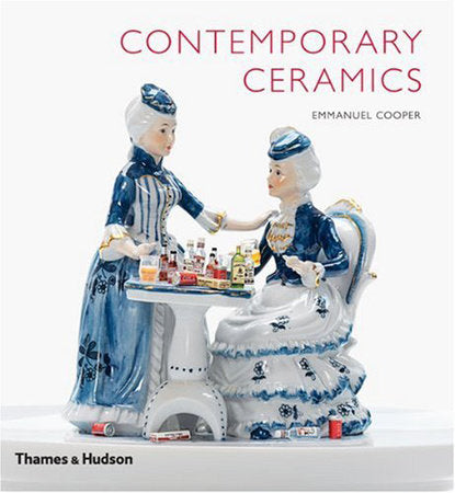 Contemporary Ceramics Hardcover by Emmanuel Cooper