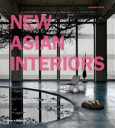 New Asian Interiors Hardcover by Massimo Listri