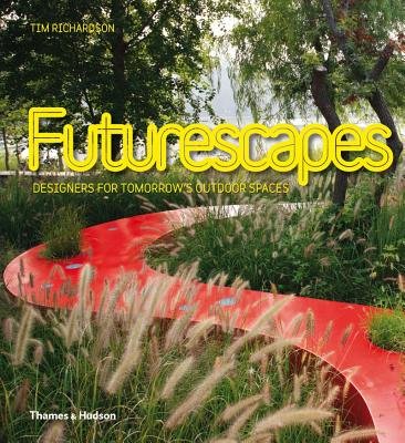 Futurescapes Hardcover by Tim Richardson