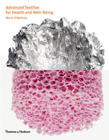 Advanced Textiles for Health and Well-being Hardcover by Marie O'mahony