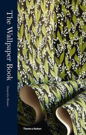 The Wallpaper Book Hardcover by Genevieve Brunet