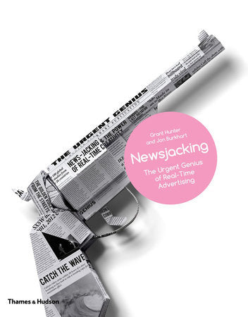 Newsjacking Hardcover by Grant Hunter; Jon Burkhart