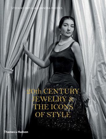 20th Century Jewelry and the Icons of Style Hardcover by Stefano Papi; Alexandra Rhodes