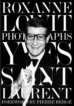 Yves Saint Laurent Hardcover by Roxanne Lowit