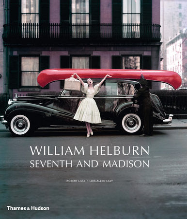 William Helburn: Seventh and Madison Hardcover by William Helburn