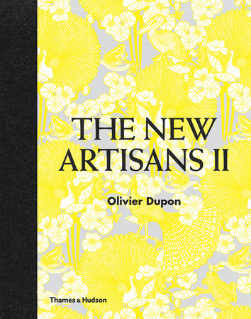The New Artisans II Hardcover by Olivier Dupon