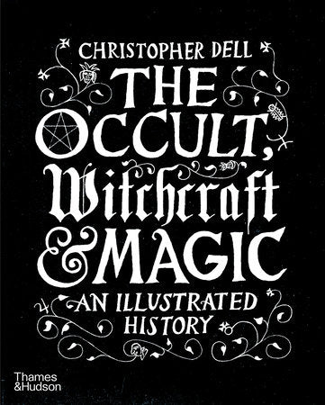 The Occult, Witchcraft and Magic Hardcover by Christopher Dell