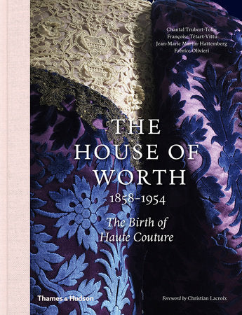 The House of Worth Hardcover by Chantal Trubert-Tollu