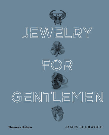 Jewelry for Gentlemen Hardcover by James Sherwood