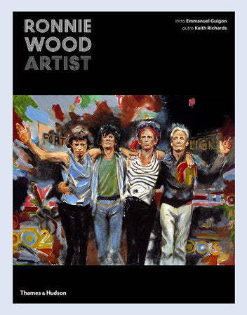 Ronnie Wood: Artist Hardcover by Ronnie Wood, Damien Hirst, Keith Richards