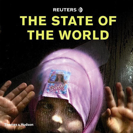 Reuters the State of the World Hardcover by Reuters