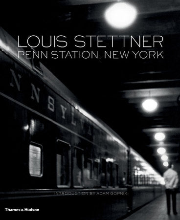 Penn Station, New York Hardcover by Louis Stettner; Raphael Picon; Adam Gopnik