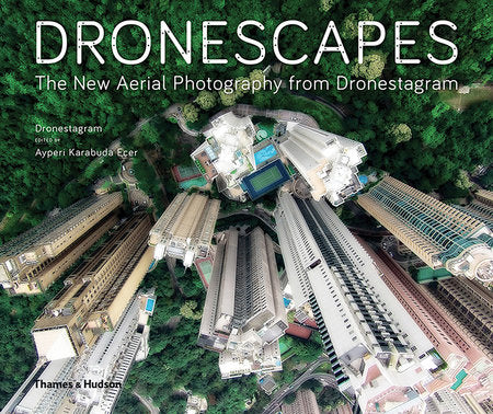 Dronescapes Hardcover by Dronestegram Dronestegram and Ayperi Karabuda Ecer