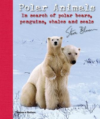 Polar Animals Hardcover by Steve Bloom