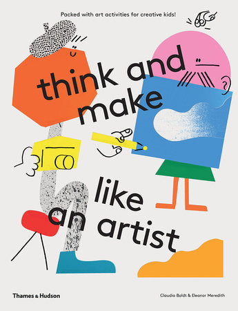 Think and Make Like an Artist