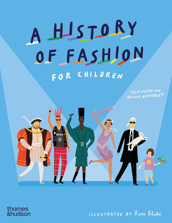 A History of Fashion for Children Hardcover by Celia Joicey