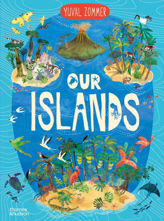 Our Islands Hardcover by Yuval Zommer