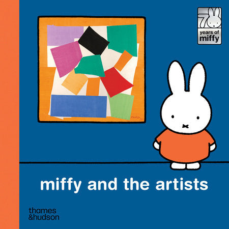 Miffy and the Arists Hardcover by Dick Bruna