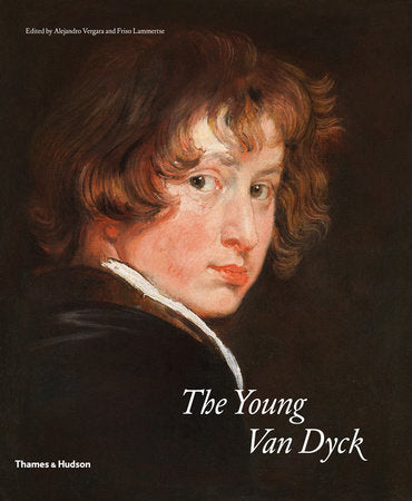 The Young Van Dyck Hardcover by Alejandro Vergara; Friso Lammertse