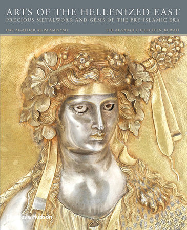 Arts of the Hellenized East Paperback by Martha L Carter