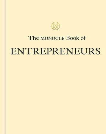 The Monocle Book of Entrepreneurs