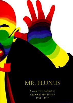 Mr Fluxus Hardcover by Emmett Williams;Ann Noel;Emmett Williams;Ann Noel
