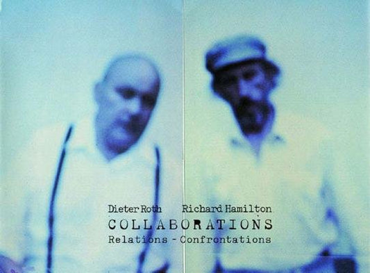 Collaborations Hardcover by Dieter Roth;Richard Hamilton;Vincente Todoli