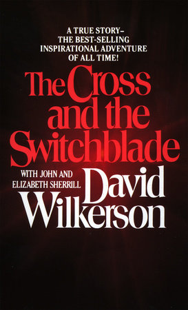 The Cross and the Switchblade Paperback by David Wilkerson