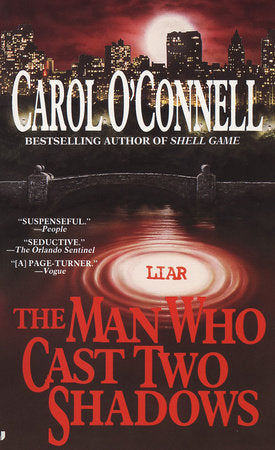 The Man Who Cast Two Shadows Paperback by Carol O'Connell