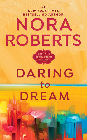 Daring to Dream Paperback by Nora Roberts