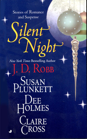 Silent Night MM by J. D. Robb, Suan Plunkett, Dee Homes and Claire Cross